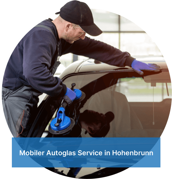Mobiler Autoglas Service in Hohenbrunn