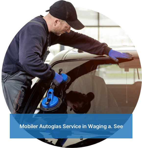 Mobiler Autoglas Service in Waging a. See